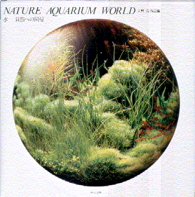 Nature Aquarium World II Mizu-Shizen heno Kaiki