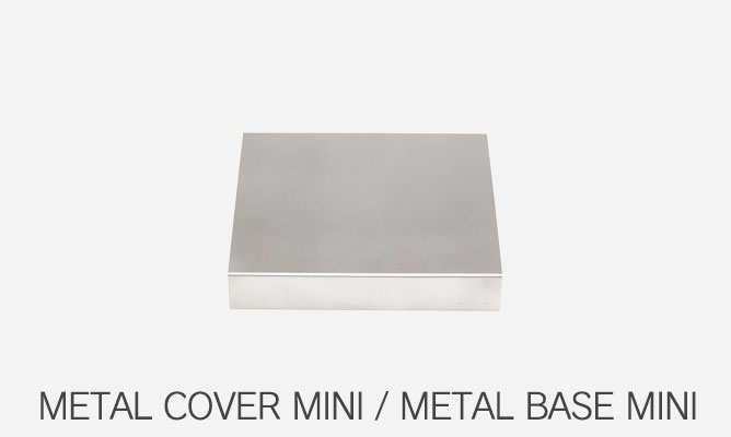 METAL COVER MINI / METAL BASE MINI