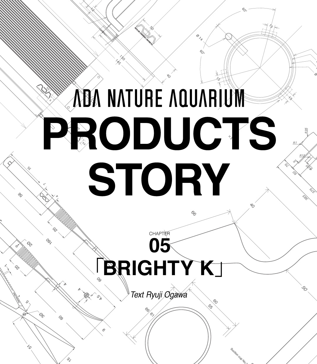 NA PRODUCTS STORY #05 「BRIGHTY K」