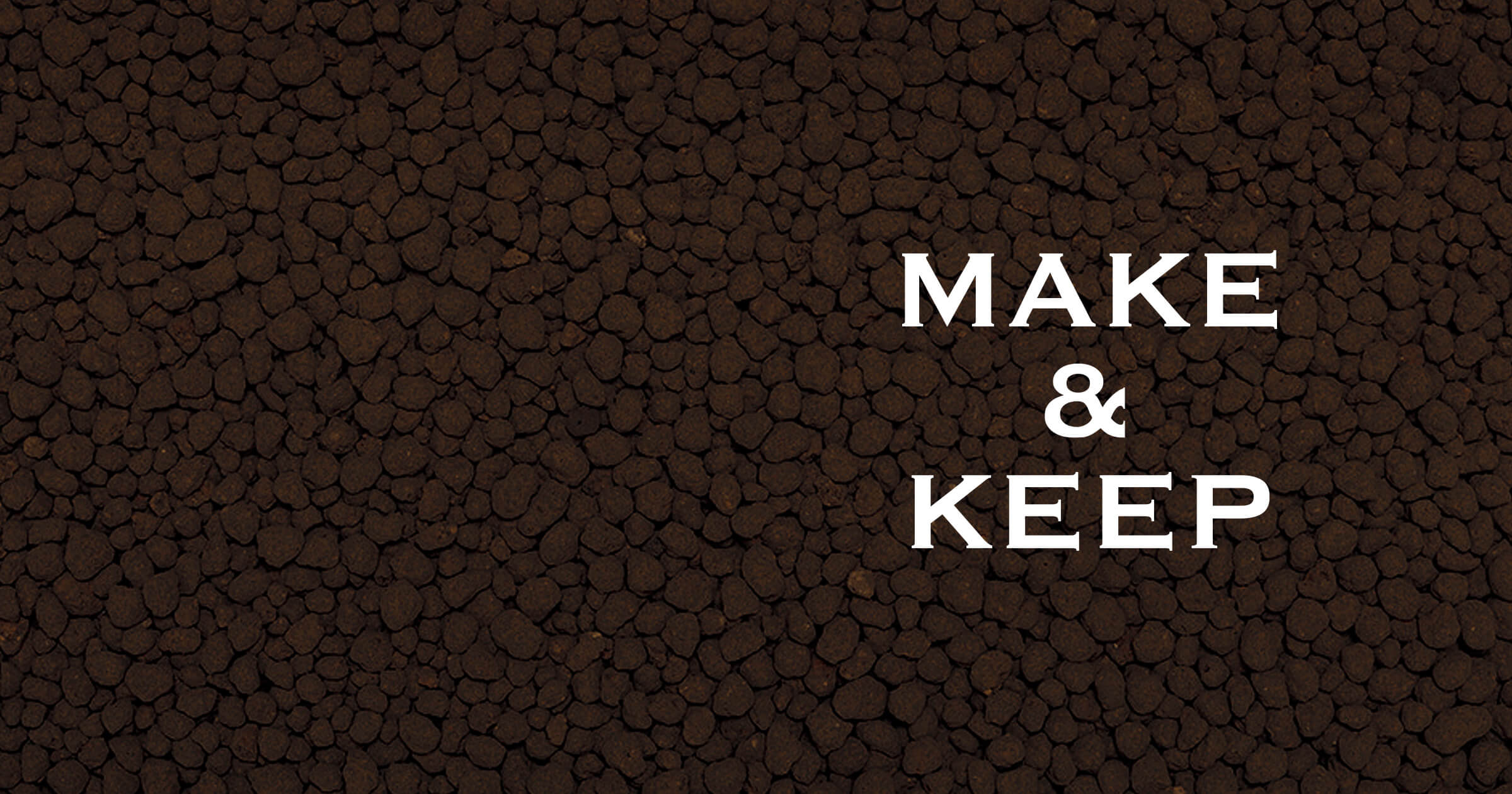 MAKE & KEEP (AQUA SOIL-AMAZONIA Ⅱ)