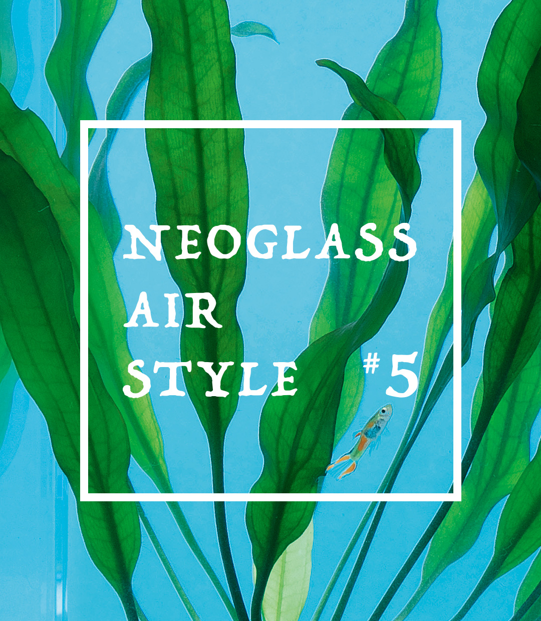 NEO GLASS AIR STYLE #5