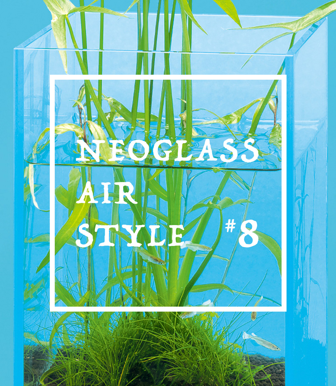 NEOGLASS AIR STYLE #8