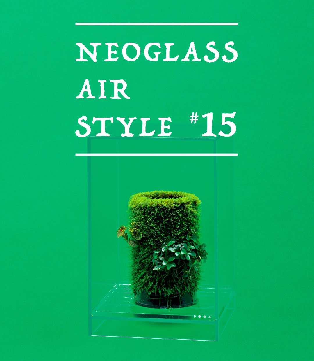 NEOGLASS AIR STYLE   ‘Wabi-Sabi on desk’