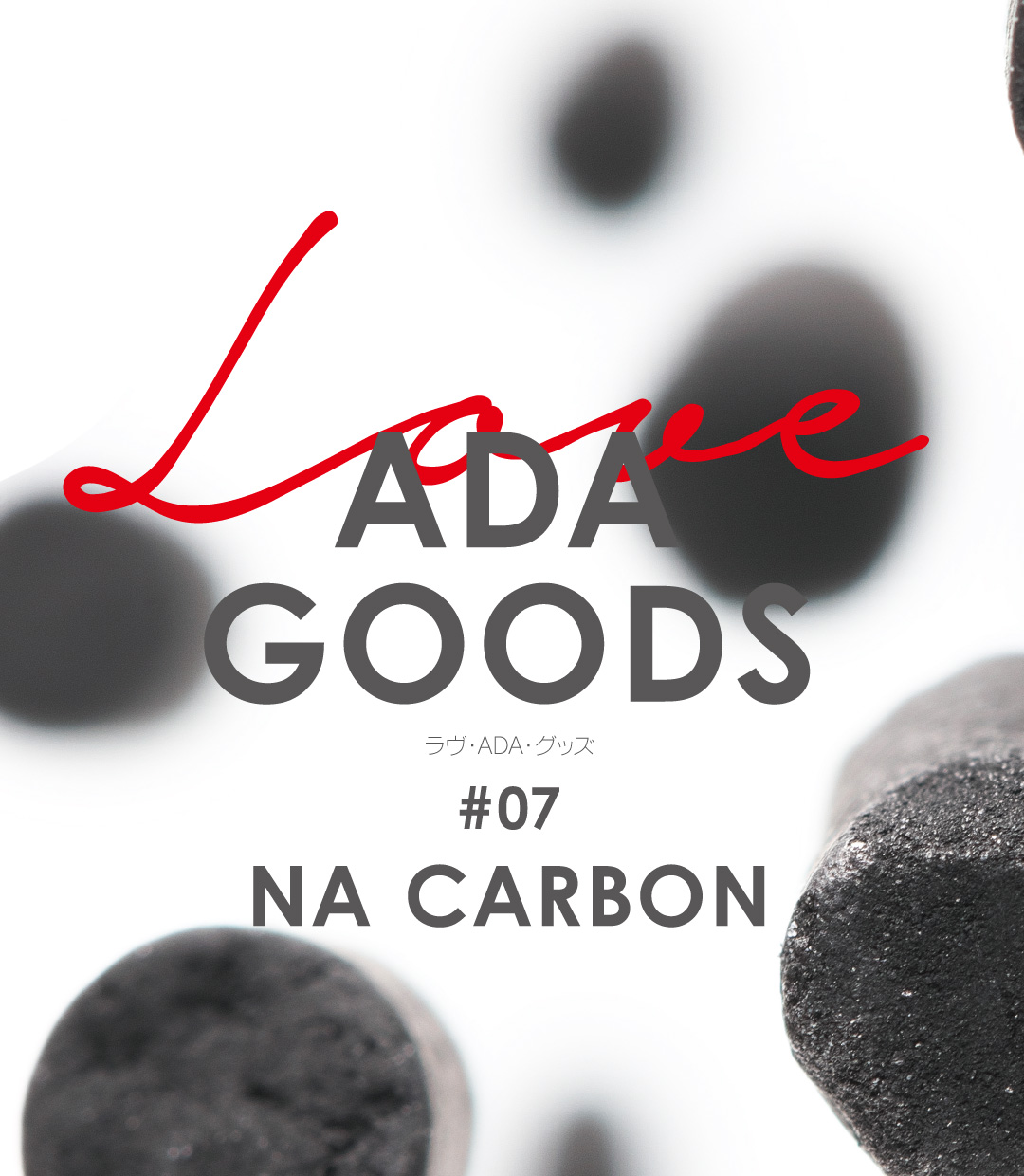 LOVE ADA GOODS #07 「NA Carbon」